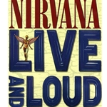 Nirvana Live & Loud
